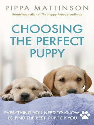 cover image of Choosing the Perfect Puppy